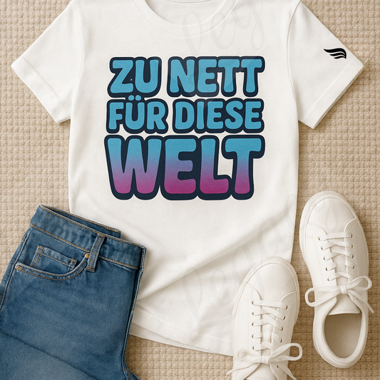 ZU NETT FÜR DIESE WELT-Damen T-Shirt mit DTF Print - Adi-Alex-Legacy
